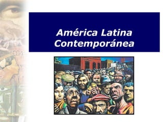 América Latina
Contemporánea
 