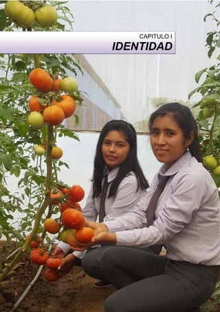 Proyecto Educativo Institucional 2019 - 2026 14
CAPITULO I
IDENTIDAD
 