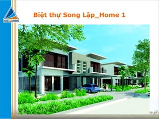 Biệt thự Song Lập_Home 1 