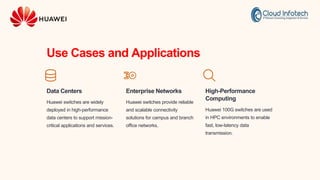 Huawei Ethical Switches 100G | Cloud Infotech | PPTX