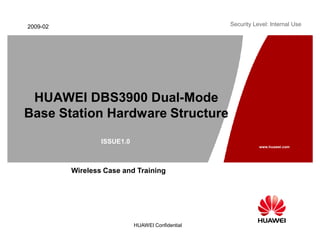 mmm m 
HUAWEI Confidential
Security Level: Internal Use
2009-02
	
 
