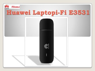 Huawei Laptopi-Fi E3531
 