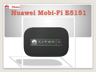 Huawei Mobi-Fi E5151
 