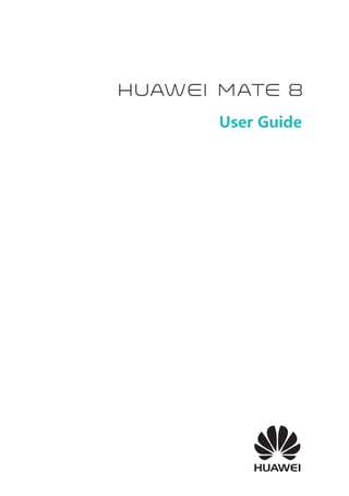 HUAWEI Mate 8 Manual / User Guide | PDF
