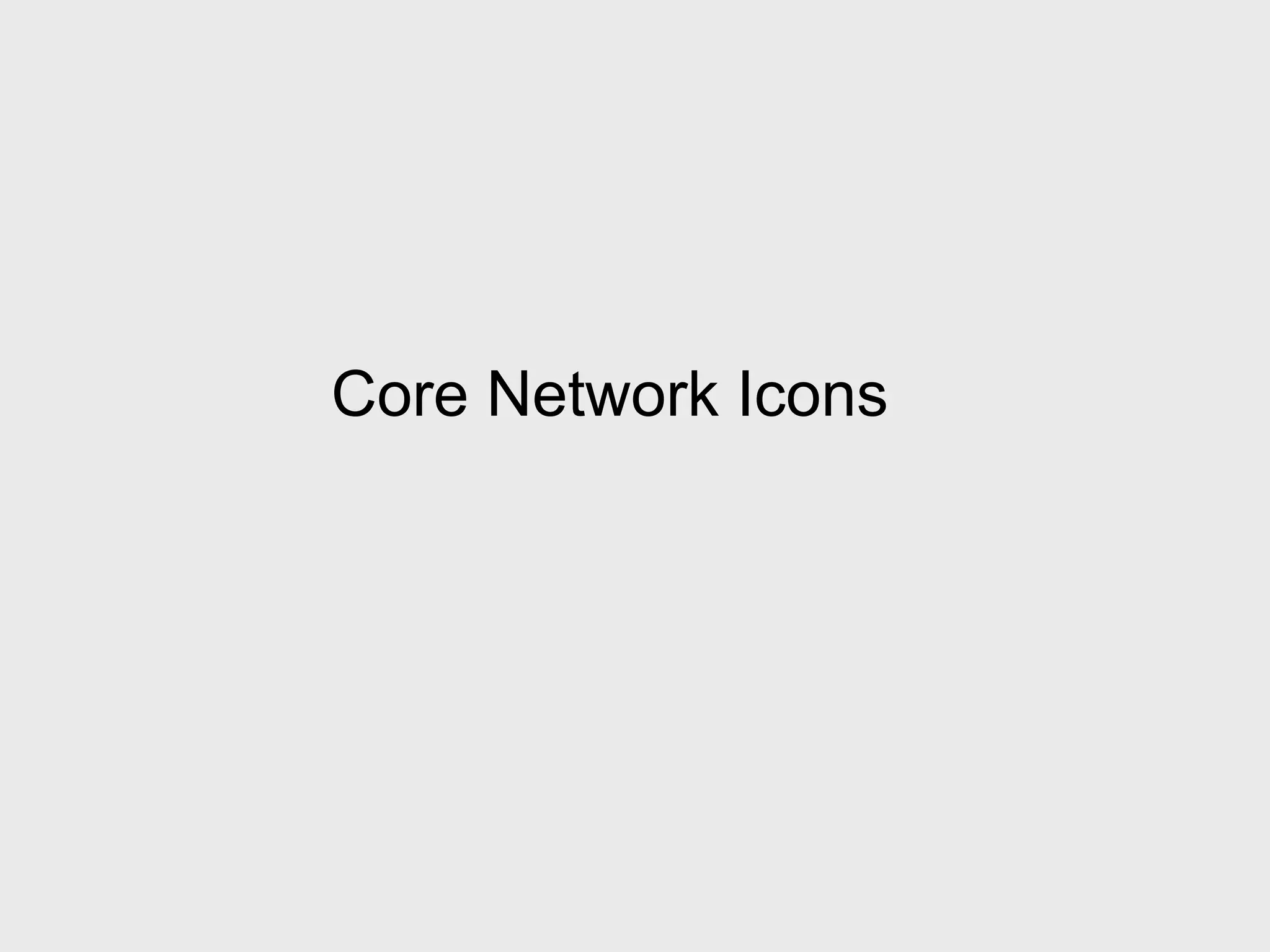 Core Network Icons
 