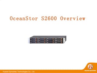 OceanStor S2600 Overview 