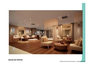 SALÃO DE FESTAS
                  Material preliminar para treinamento – sujeito a alterações
 