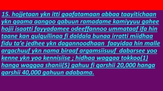 15. hojjetaan ykn itti gaafatamaan abbaa taayitichaan
ykn qaama aangoo qabuun ramadame kamiyyuu gahee
hojii isaatti fayyadamee odeeffannoo ummataaf ifa hin
taane kan qulqullinaa fi daldala bunaa irratti miidhaa
fidu ta’e jedhee ykn dagannoodhaan faayidaa hin malle
argachuuf ykn nama biraaf argamsiisuuf dabarsee yoo
kenne ykn yoo kennisiise ; hidhaa waggaa tokkoo(1)
hanga waggaa shanii(5) gahuu fi qarshii 20,000 hanga
qarshii 40,000 gahuun adabama.
 