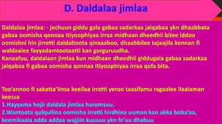 D. Daldalaa jimlaa
a. Daldalaa jimlaa
Daldalaa jimlaa: - jechuun giddu gala gabaa sadarkaa jalqabaa ykn dhaabbata
gabaa oomisha qonnaa Itiyoophiyaa irraa midhaan dheedhii bitee iddoo
oomishni hin jirretti daldaltoota qinxaaboo, dhaabbilee tajaajila kennan fi
waldaalee fayyadamtootaatti kan gurguruudha.
Kanaafuu, daldalaan jimlaa kun midhaan dheedhii giddugala gabaa sadarkaa
jalqabaa fi gabaa oomisha qonnaa Itiyoophiyaa irraa qofa bita.
Too’annoo fi sakatta’iinsa keellaa irratti yeroo taasifamu ragaalee ilaalaman
keessa
1.Hayyama hojii daldala jimlaa haromsuu.
2.Wantoota qulqullina oomisha irratti hirdhina uuman kan akka boba’aa,
keemikaala adda addaa wajjiin kuusuu ykn fe’uu dhabuu
 