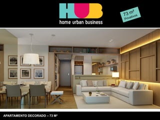 APARTAMENTO DECORADO – 73 M²
 