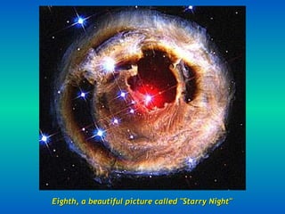 Eighth, a beautiful picture called "Starry Night" 