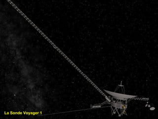 La Sonde Voyager 1
 