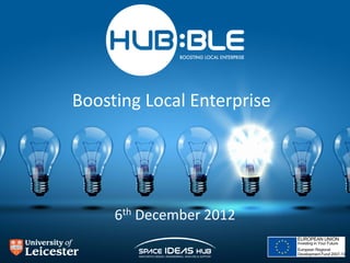 Boosting Local Enterprise




     6th December 2012
 