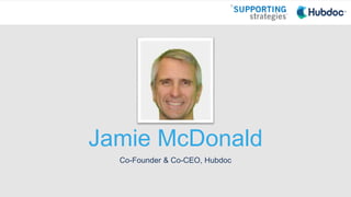 Jamie McDonald
Co-Founder & Co-CEO, Hubdoc
 