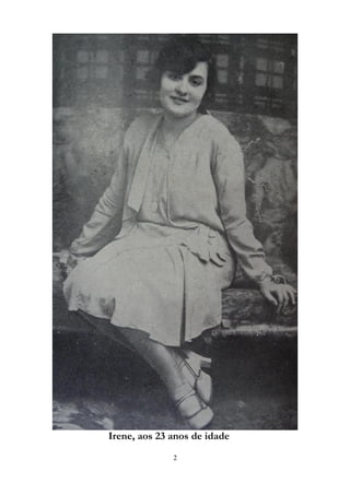 Irene, aos 23 anos de idade
2
 