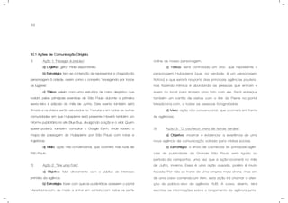 49
10.1 Ações de Comunicação Dirigida.
1) Ação 1: “Navegar é preciso”.
a) Objetivo: gerar mídia espontânea.
b) Estratégia: tem-se a intenção de representar a chegada da
personagem à cidade, assim como o conceito "navegando por todos
os lugares".
c) Tática: veleiro com uma estrutura de carro alegórico que
rodará pelas principais avenidas de São Paulo durante a primeira
sexta-feira e sábado do mês de Junho. Este evento também será
filmado e os vídeos serão veiculados no Youtube e em todas as outras
comunidades em que Hubspierre está presente. Haverá também um
informe publicitário no site Blue Bus, divulgando a ação e o viral. Quem
quiser poderá, também, consultar o Google Earth, onde haverá o
mapa de passagem de Hubspierre por São Paulo com rotas e
trajetórias.
d) Meio: ação não-convencional, que ocorrerá nas ruas de
São Paulo.
2) Ação 2: “Tire uma Foto”.
a) Objetivo: falar diretamente com o público de interesse
primário da agência.
b) Estratégia: fazer com que os publicitários acessem o portal
Meadiciona.com, de modo a entrar em contato com todos os perfis
online de nosso personagem.
c) Tática: será contratado um ator, que represente o
personagem Hubspierre (que, na verdade, é um personagem
fictício) e que estará na porta das principais agências paulista-
nas fazendo mímica e abordando as pessoas que entram e
saem do local para tirarem uma foto com ele. Será entregue
também um cartão de visitas com o link do Pierre no portal
Meadiciona.com, a todas as pessoas fotografadas.
d) Meio: ação não-convencional, que ocorrerá em frente
às agências.
3) Ação 3: “O cachecol preto de listras verdes”.
a) Objetivo: mostrar e evidenciar a existência de uma
nova agência de comunicação voltada para mídias sociais.
b) Estratégia: o envio de cachecóis às principais agên-
cias de publicidade da Grande São Paulo está ligado ao
período da campanha, uma vez que a ação ocorrerá no mês
de Julho, inverno. Essa é uma ação ousada, porém é muito
focada. Por não se tratar de uma simples mala direta, mas sim
de uma caixa contendo um item, esta ação irá chamar a aten-
ção do público-alvo da agência HUB. A caixa, aberta, terá
escritas as informações sobre o lançamento da agência junta-
 