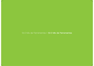 12.0 Mix de Ferramentas | 12.0 Mix de Ferramentas
 