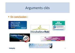 Arguments clés
            Arguments clés

En conclusion :




                             34
 