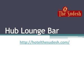 Hub lounge bar
