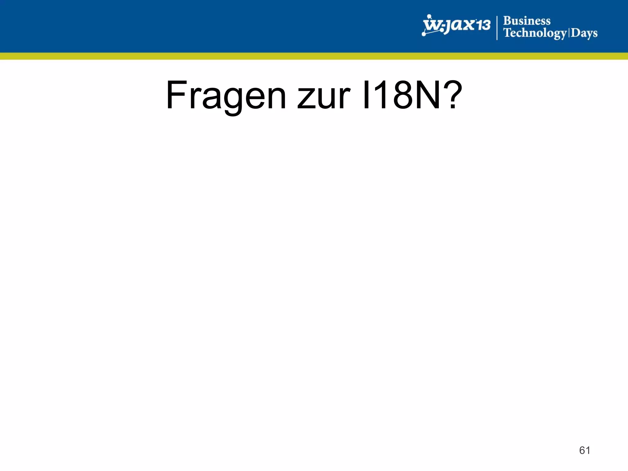 Fragen zur I18N?

61

 