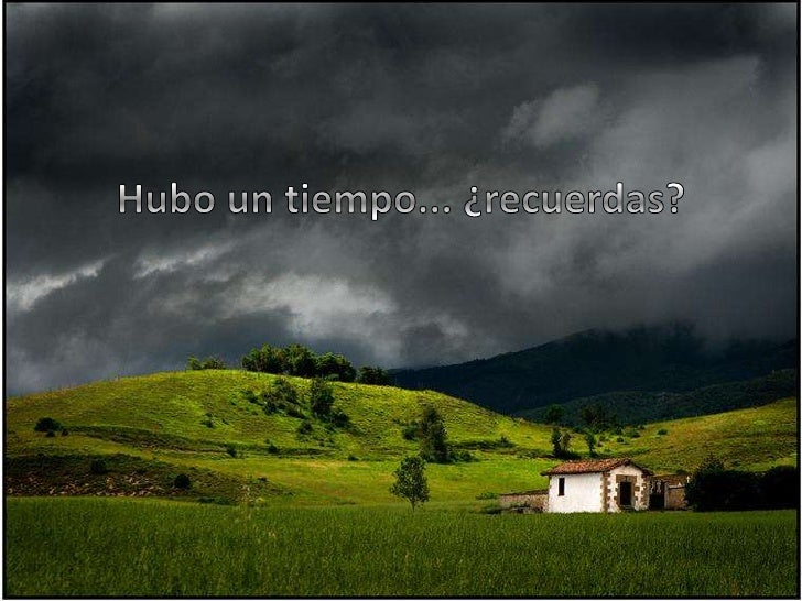 Hubo Un Tiempo....
