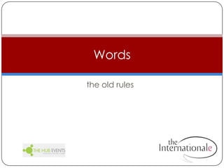 the old rulesWords
