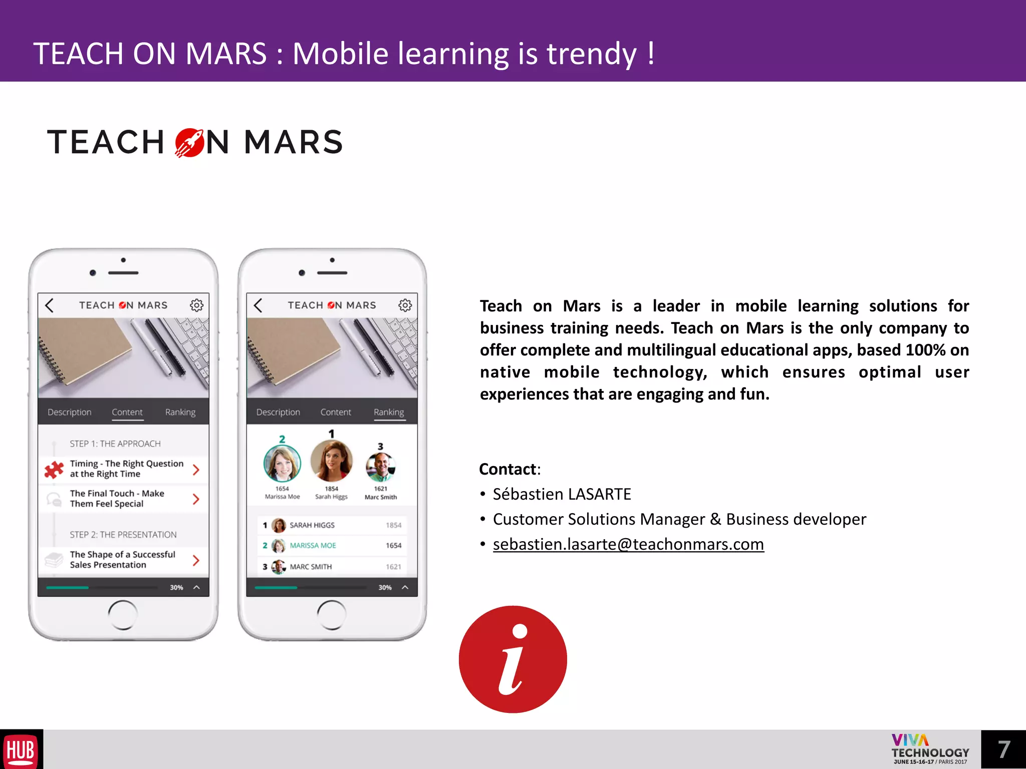 7
One of our favorite startup by lab
Howtank is a new generation fun and intuitive community
platform where customers can share their experience in real-
time with other customers, with the brands, and with
website's visitors through a live chat. The platform is
available on a Saas model for any website that wants to have
a genuine, close and valuing relationship with its customers.
 