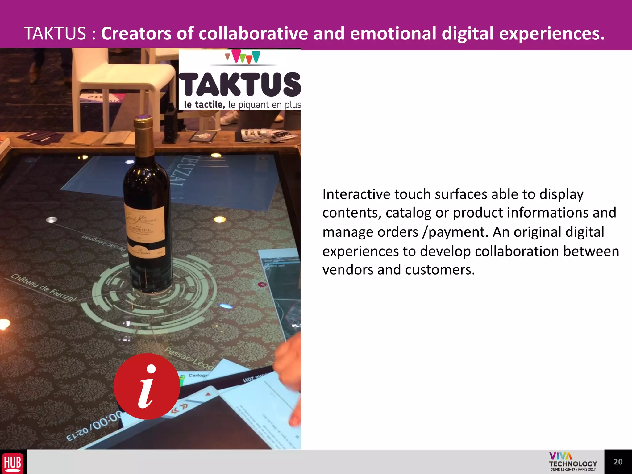 20
OAK LABS : on the way to the connected store
Oak	
  Labs	
  brings	
  the	
  best	
  of	
  online	
  technology	
  
into	
   the	
   physical	
   world:	
   through	
   a	
   connected	
  
fitting	
   room.	
   Based	
   on	
   RFID	
   technology,	
   it	
  
recognizes	
  the	
  item	
  as	
  you	
  enter	
  the	
  cabin	
  and	
  
offers	
  you	
  alternative	
  choices	
  through	
  a	
  digital	
  
mirror-­‐screen	
  would	
  the	
  item	
  not	
  suit	
  you.	
  
Contact	
  :	
  	
  
• Uri	
  MINKOFF	
  
• Co-­‐Founder	
  &	
  CEO	
  	
  
• Ohhey@oaklabs.is	
  
 