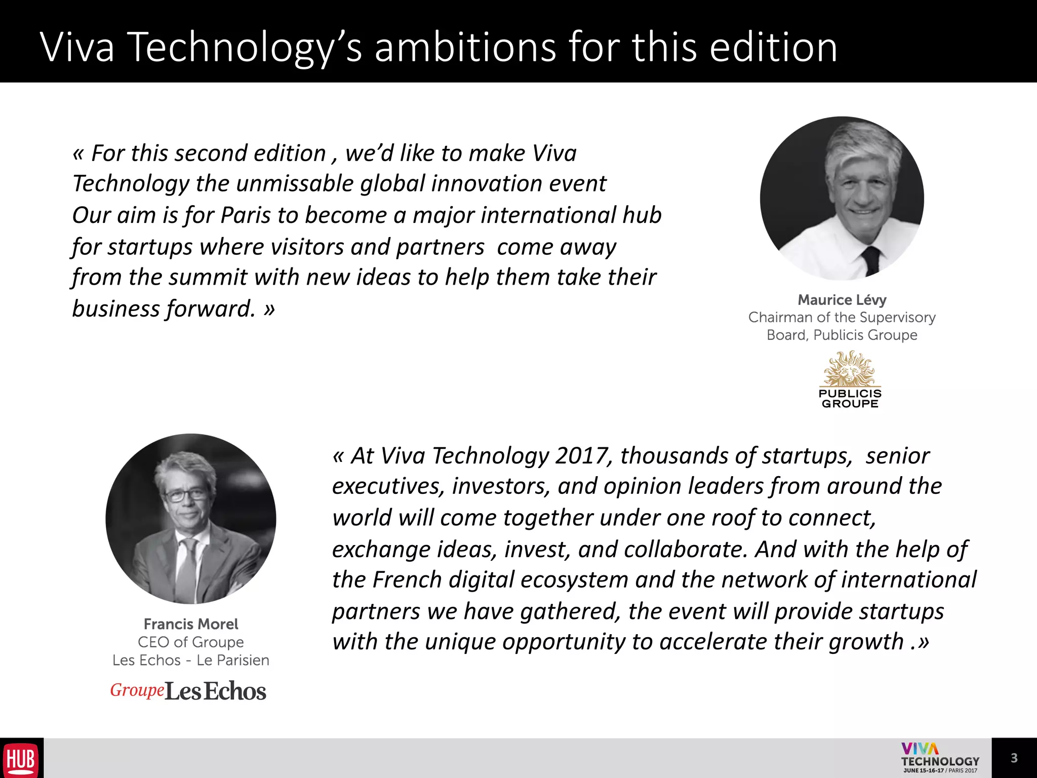 3
Organized by Publicis Group & Les Echos Group
 