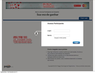 quarta-feira, 5 de fevereiro de 14
 