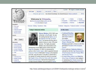 http://www.webdesignerdepot.com/2009/12/wikipedia-redesign-whats-in-store /
 