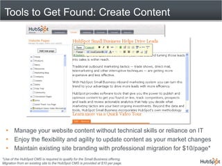 Tools to Get Found: Optimized BloggingBlog Platform & AnalyticsCreate & optimize a blog to get more frequent search engine crawls and improve authority