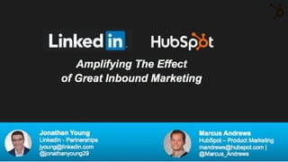 Can Ads be Inbound?
#InboundyAds
Inbound, LinkedIn and the HubSpot Ads Add-On
 