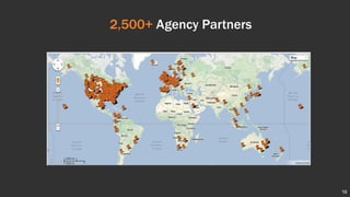 2,500+ Agency Partners
16
 