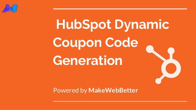 HubSpot Dynamic Coupon Code Generation