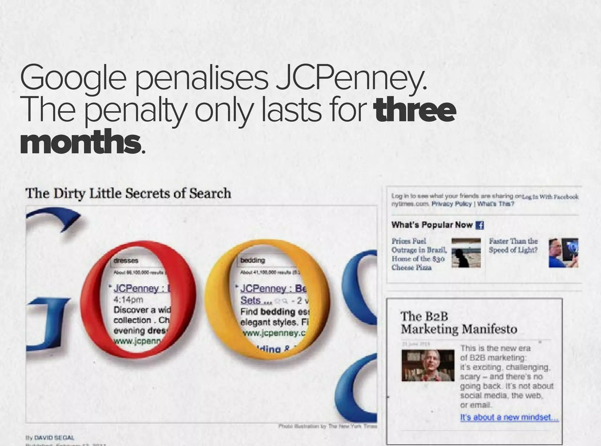 GooglepenalisesJCPenney.
Thepenaltyonlylastsforthree
months.
 