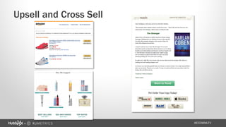 #INSERTHASHTAG+ #ECOMMLTV
Upsell and Cross Sell
 