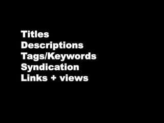 Tags are keywords that further group and
organize the object within the social
network.

Tags are based on folksonomy, a s...