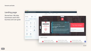 Scenario and tools
Landing page
Normal text. We help
businesses reach their
business and user goals
 