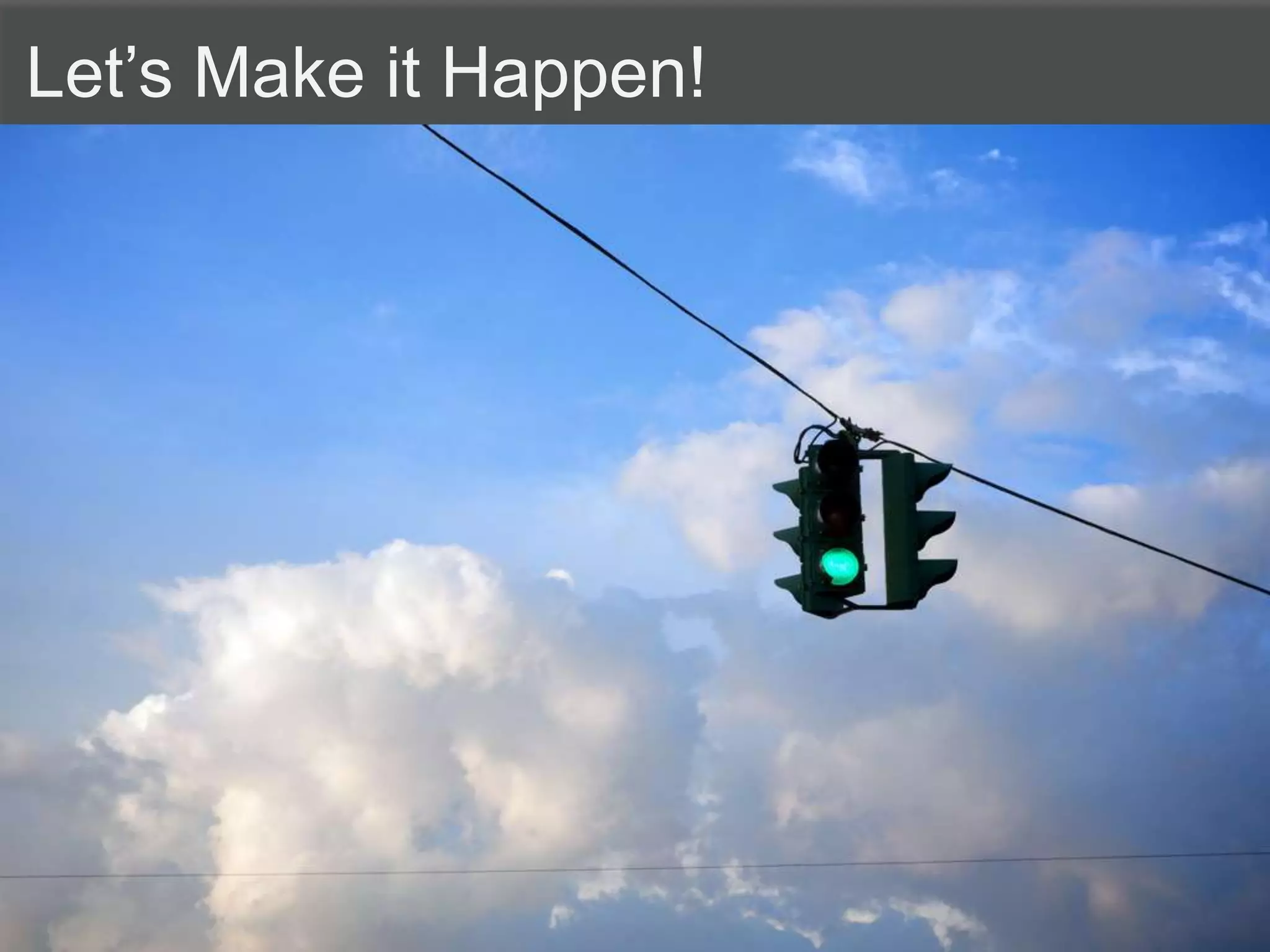 Let’s Make it Happen! 