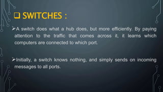 Hub,Switch.Router | PPTX