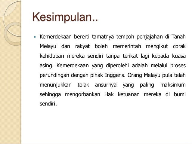 HUBUNGAN ETNIK,Usaha British Memerdekakan Tanah Melayu