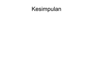 Kesimpulan
 