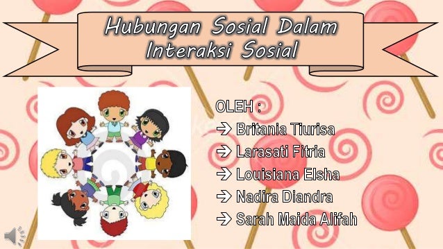 Hubungan Sosial Dalam Interaksi Sosial