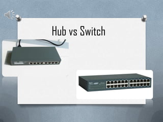 Hub vs Switch 