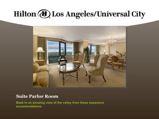 Suite Parlor Room Bask in an amazing view of the valley from these expansive accommodations 