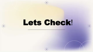 Lets Check!
 