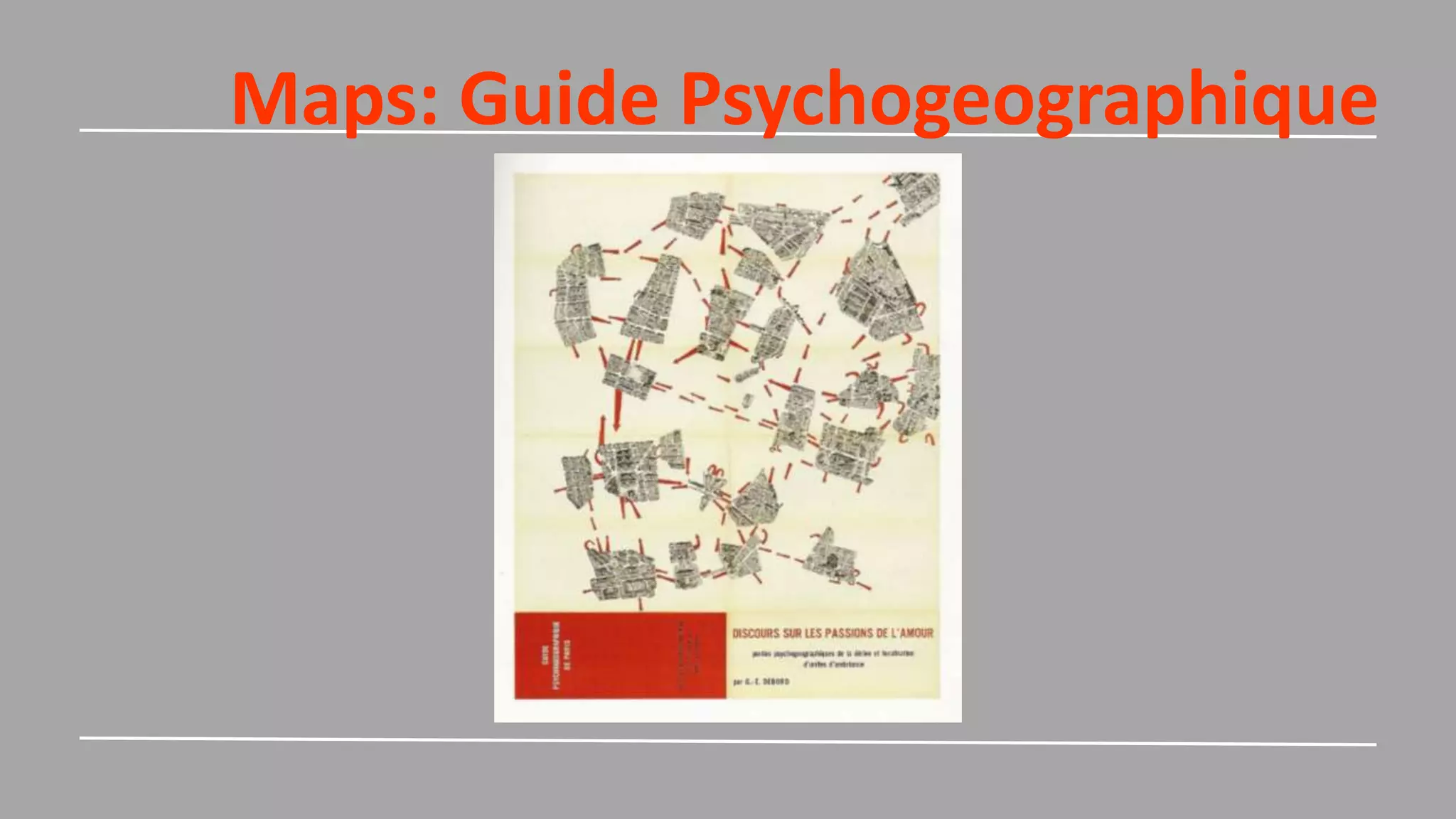 Maps: Guide Psychogeographique
 