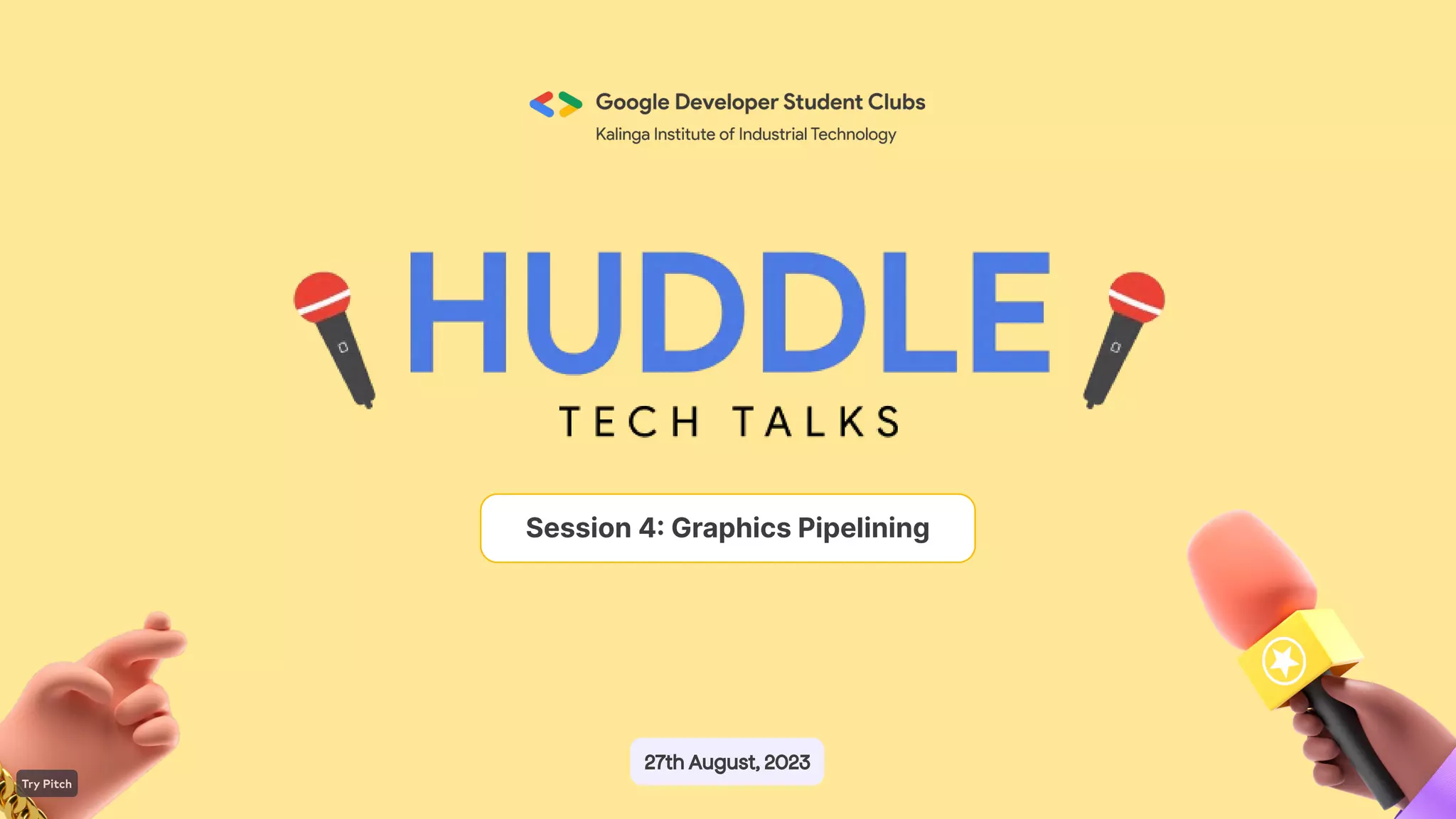 GDSC KIIT Huddle Session 4 - "Graphics Pipelining" | PDF