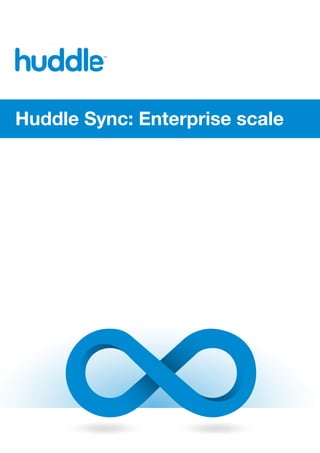 Huddle Sync: Enterprise scale
 